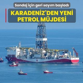Karadeniz'den yeni petrol m�jdesi... Sondaj i�in geri say�m ba�lad�
