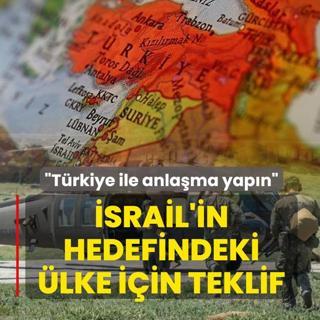 T�rkiye ba�rolde! �srail'in hedefindeki �lke i�in 3'l� ittifak teklifi