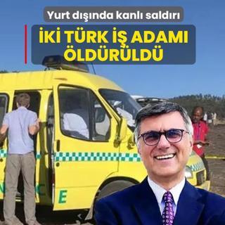 Yurt d���nda kanl� sald�r�: �ki T�rk i� adam� �ld�r�ld�