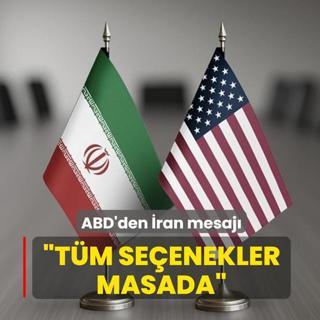 ABD'den �ran mesaj�... �T�m se�enekler masada�