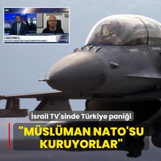 �srail TV'sinde T�rkiye pani�i: M�sl�man NATO'su kuruyorlar