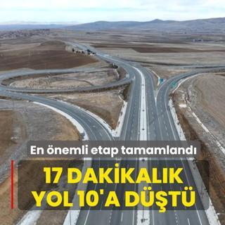 En �nemli etap tamamland�! 17 dakikal�k yol 10'a d��t�
