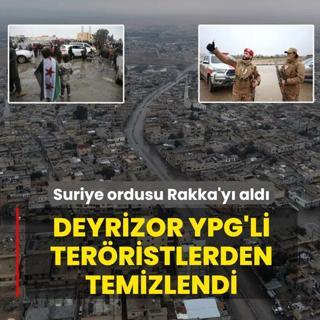 Suriye ordusu Rakka'ya ilerliyor... Deyrizor YPG'li ter�ristlerden temizlendi