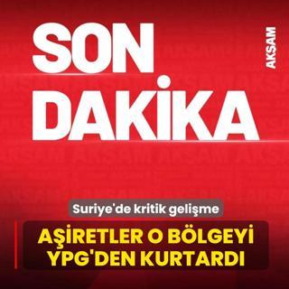 Suriye'de kritik geli�me... A�iretler o b�lgeyi YPG'den kurtard�