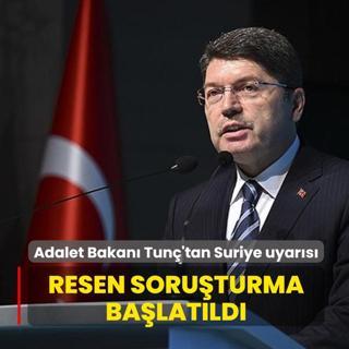 Adalet Bakan� Tun�'tan Suriye uyar�s�!  Resen soru�turma ba�lat�ld�