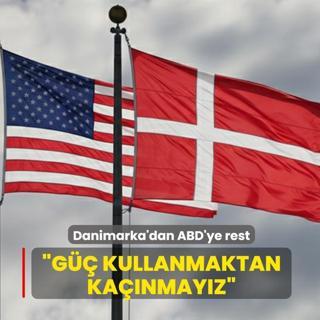 Danimarka'dan ABD'ye rest... �G�� kullanmaktan ka��nmay�z�