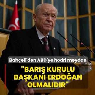 MHP Lideri Bah�eli'den ABD'ye hodri meydan: Bar�� Kurulu ba�kan� Erdo�an olmal�d�r
