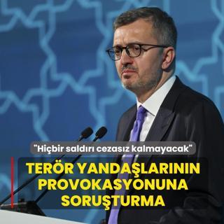 Ter�r yanda�lar�n�n provokasyonuna soru�turma... �leti�im Ba�kan� Duran: Hi�bir sald�r� cezas�z kalmayacak