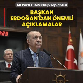AK Parti TBMM Grup Toplant�s�... Ba�kan Erdo�an'dan �nemli a��klamalar