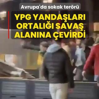 Avrupa'da sokak ter�r�! YPG yanda�lar� polis ve i� yerlerine sald�rd�
