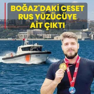 Bo�az'da bulunan ceset Rus y�z�c�ye ait ��kt�