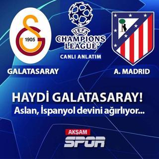 CANLI: Galatasaray - Atletico Madrid