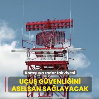 Kom�uya radar takviyesi... U�u� g�venli�ini ASELSAN sa�layacak