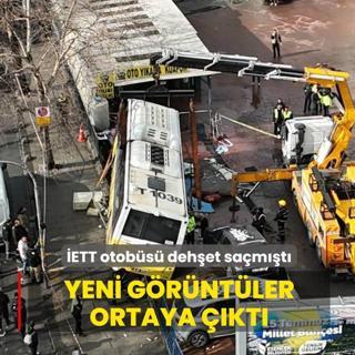 Kontrolden ��kan �ETT otob�s� deh�et sa�m��t�! Yeni g�r�nt�ler ortaya ��kt�