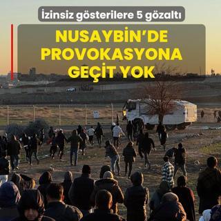 S�n�r hatt�nda provokasyona ge�it yok: Nusaybin'de izinsiz g�sterilere 5 g�zalt�