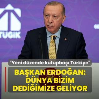 Yeni d�zende kutupba�� T�rkiye! Ba�kan Erdo�an: D�nya bizim dedi�imize geliyor