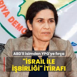 ��srail ile i�birli�i' itiraf�