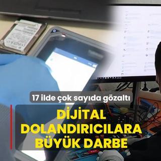 Dijital doland�r�c�lara b�y�k darbe! 17 ilde �ok say�da g�zalt�