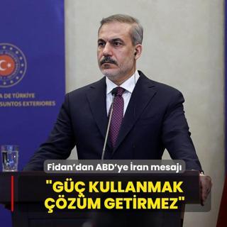 Fidan'dan ABD'ye �ran mesaj�: G�� kullanmak ��z�m getirmez