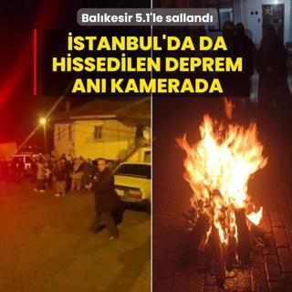 Bal�kesir 5.1'le salland�! �stanbul'da da hissedilen deprem an� kamerada