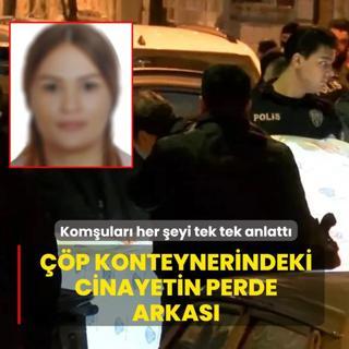 ��p konteynerindeki cinayetin perde arkas�: Kom�ular� her �eyi tek tek anlatt�