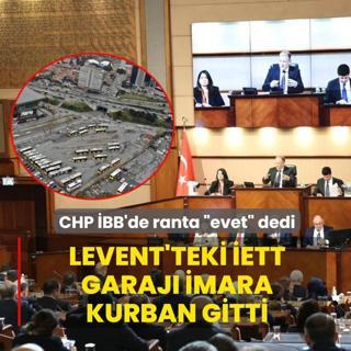 Levent'teki �ETT garaj� imara kurban gitti!  CHP �BB'de ranta �evet� dedi