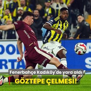 G�ztepe �elmesi! Fenerbah�e Kad�k�y'de yara ald�