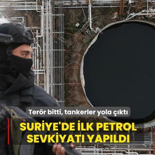 Ter�r bitti, tankerler yola ��kt�: Suriye'de ilk petrol sevkiyat� yap�ld�