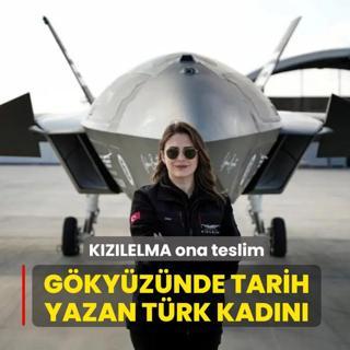 G�ky�z�nde tarih yazan T�rk kad�n�! KIZILELMA ona teslim