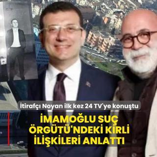 �tiraf�� Noyan K�rm�z�g�l ilk kez 24 TV'ye konu�tu: �mamo�lu Su� �rg�t�'ndeki kirli ili�kileri anlatt�