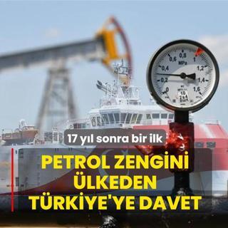 17 y�l sonra bir ilk! Petrol ve do�al gaz zengini �lkeden T�rkiye'ye davet