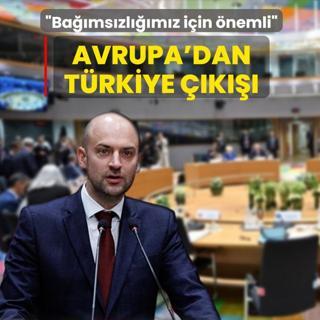 Avrupa'dan T�rkiye ��k���: Ba��ms�zl���m�z i�in son derece �nemli