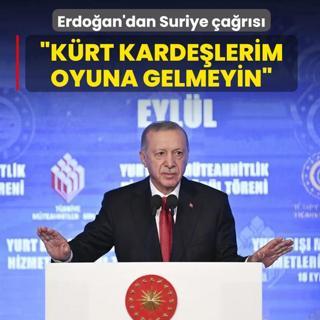 Ba�kan Erdo�an'dan Suriye �a�r�s�: K�rt karde�lerim oyuna gelmeyin