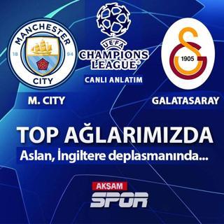 CANLI: Manchester City - Galatasaray