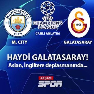 CANLI: Manchester City - Galatasaray