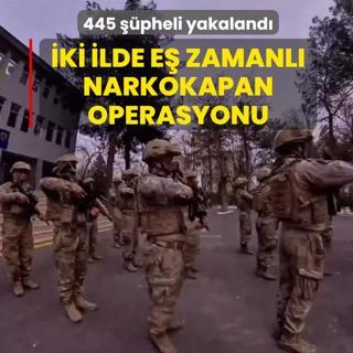 �ki ilde e� zamanl� NARKOKAPAN operasyonu: 445 ��pheli yakaland�