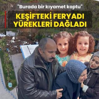 Ke�ifteki feryad� y�rekleri da�lad�: Burada bir k�yamet koptu