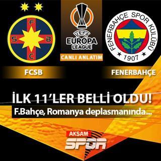 CANLI: FCSB - Fenerbah�e