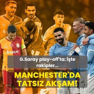 Manchester'da tats�z ak�am! Galatasaray play-off'ta: ��te rakipler...