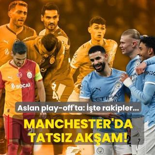 Manchester'da tats�z ak�am! Galatasaray play-off'ta: ��te rakipler...