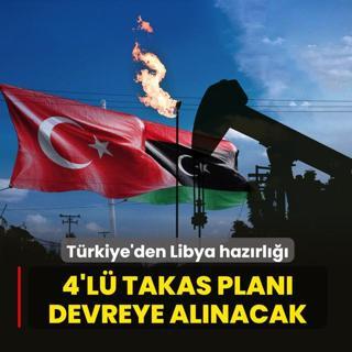 T�rkiye'den Libya haz�rl���! 4'l� takas plan� devreye al�nacak