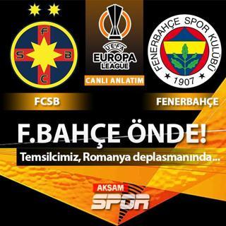CANLI: FCSB - Fenerbah�e