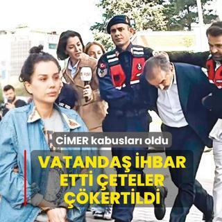 Vatanda� ihbar etti �eteler ��kertildi