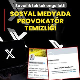 Sosyal medyada provokat�r temizli�i! Savc�l�k tek tek engelletti