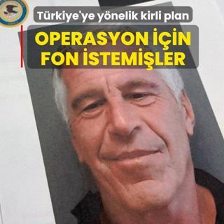T�rkiye'ye y�nelik kirli plan! Epstein'den operasyon i�in fon istemi�ler