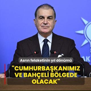 Asr�n felaketinin y�l d�n�m�! �elik: Cumhurba�kan�m�z ve Bah�eli b�lgede olacak