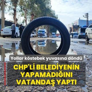 CHP'li belediyenin yapmad��� hizmeti vatanda� yapt�: Yollar k�stebek yuvas�na d�nd�