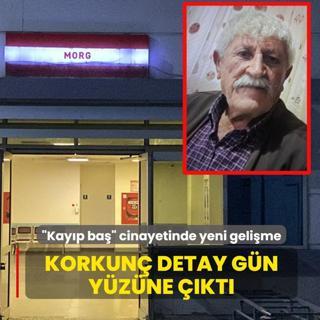 �Kay�p ba�� cinayetinde yeni geli�me! Korkun� detay g�n y�z�ne ��kt�