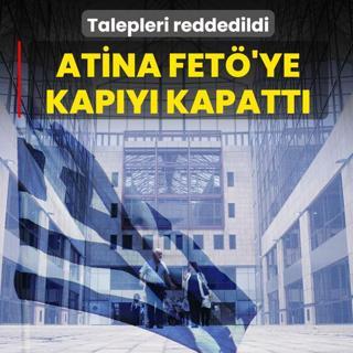 Yunanistan FET� ve PKK'ya kap�y� kapatt�! Talepleri reddedildi