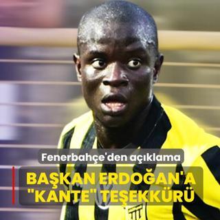 Fenerbah�e'den Ba�kan Erdo�an'a �Kante� te�ekk�r�!
